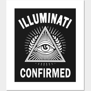 ILLUMINATI CONFIRMED - NEW WORLD ORDER CONSPIRACY Posters and Art